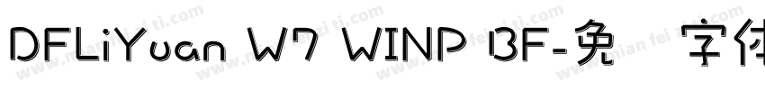 DFLiYuan W7 WINP BF字体转换